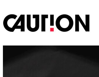 Caution