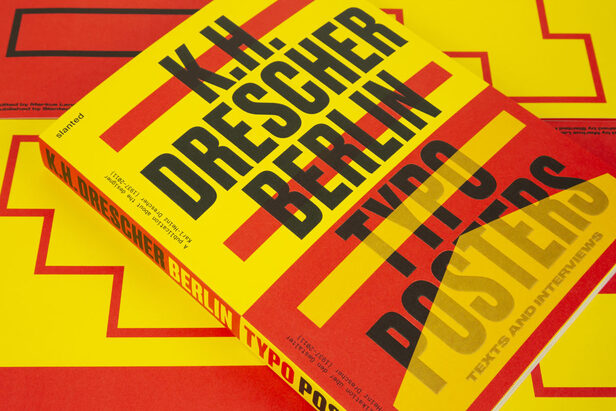 <b>SLANTED PUBLISHERS</b> present the book : ‘Karl-Heinz Drescher – Berlin Typo Posters’ with texts and interviews on GoSee