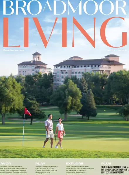 Savor, Explore, Style - Chad CHISHOLM c/o ANDREA HEBERGER fotografiert für das The Broadmoor Magazine des gleichnaimgen, in Colorado gelegenen 5 Sterne Hotels THE BROADMOOR