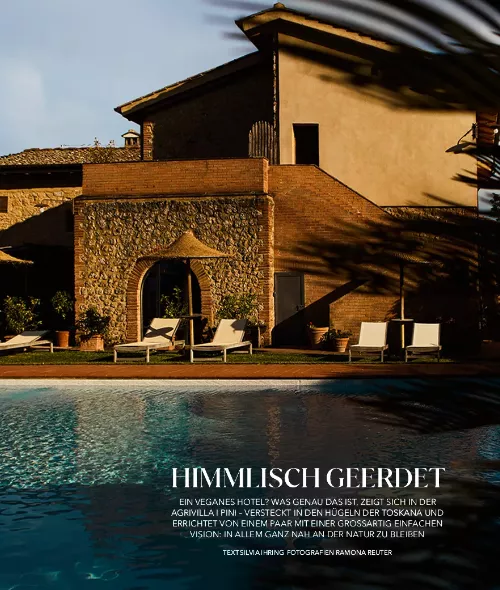 'Heavenly grounded' - Photographer Ramona Reuter visited the vegan Hotel i PINI in Tuscany for Conde Nast Traveller