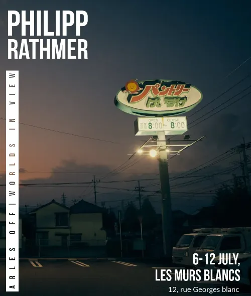 Arles OFF 2026 und das Magazin ProfiFoto präsentieren WORLDS IN VIEW - mit dabei sind Arbeiten von Fotograf Philipp Rathmer
