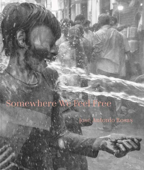 Somewhere We Feel Free – José Antonio Rosas on the Magic of Community and the Feeling of Collective Freedom