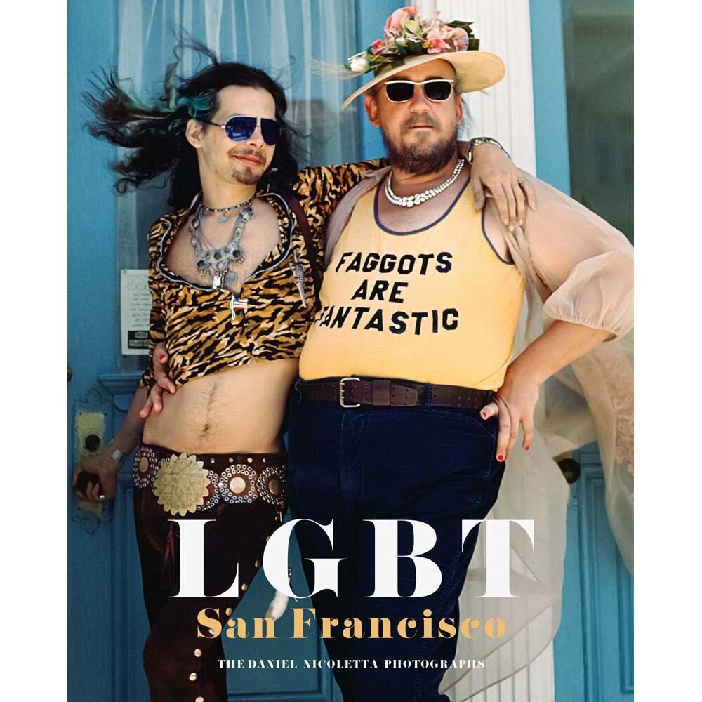 GoSee loves LGBT: San Francisco - The Daniel Nicoletta Photographs presents you true heroes who anaged to change the world for us all – both in drag and not