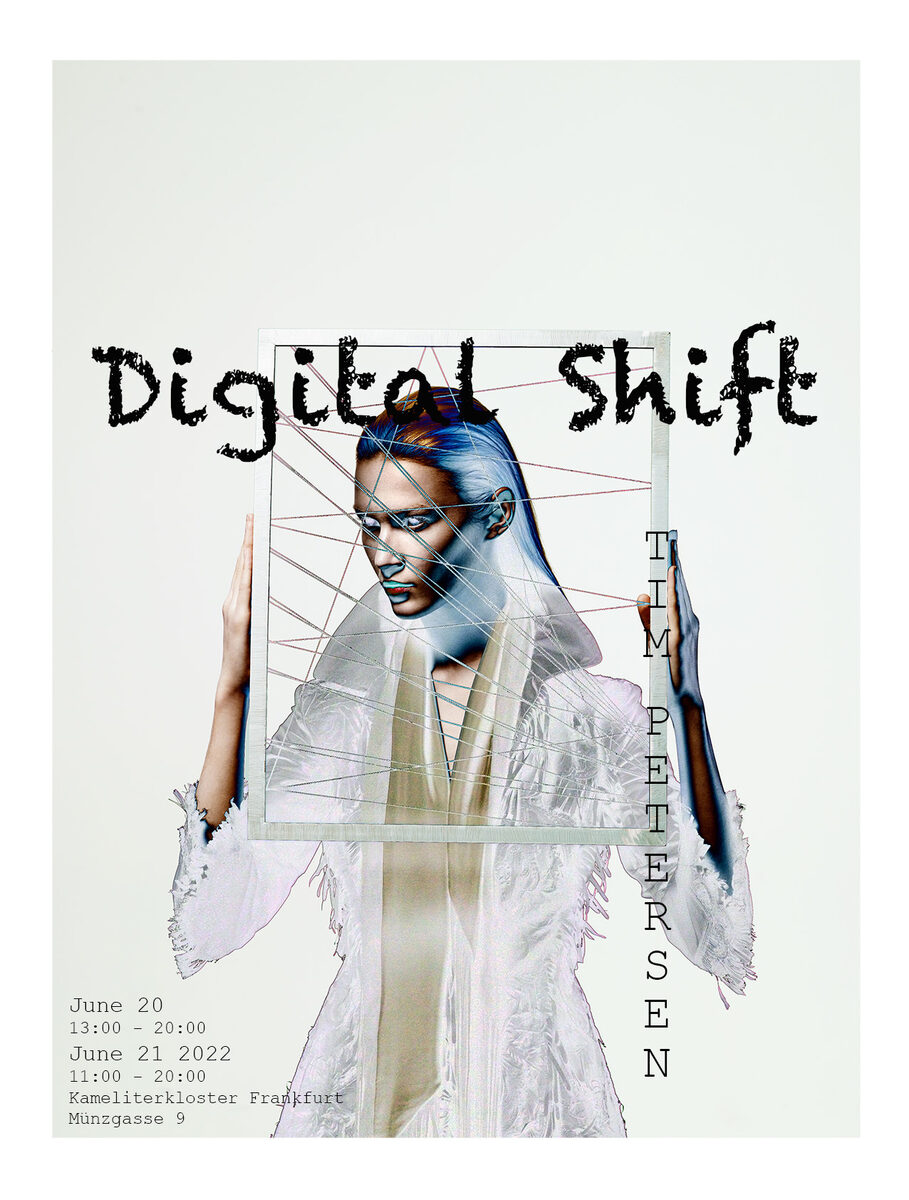 <b>TIM PETERSEN</b> presents <b>‘Digital Shift’ – an exhibition about the future of fashion</b> in the Fashion Lounge at the Carmelite Monastery for the<b> Frankfurt Fashion Week</b>
