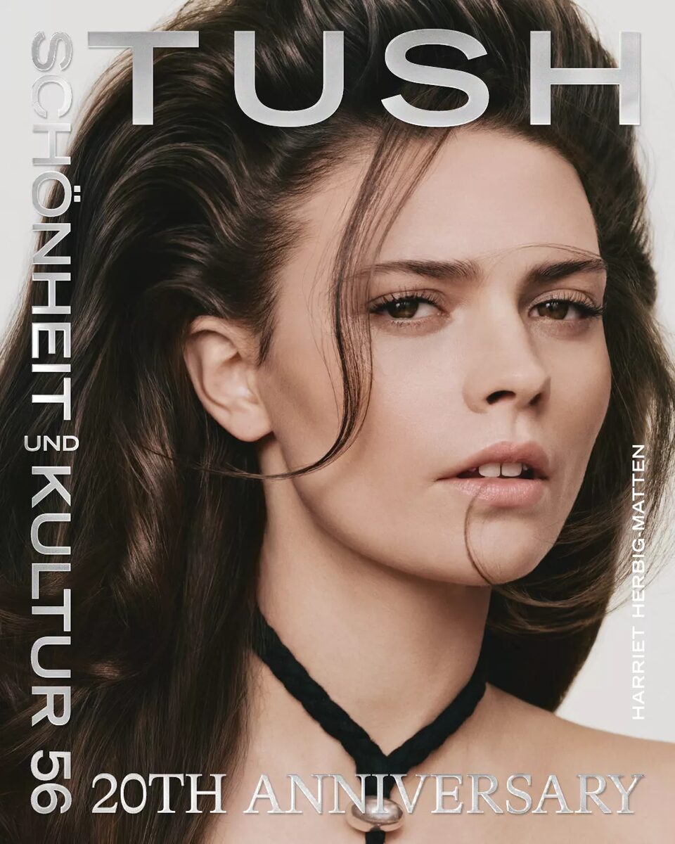 20 Jahre TUSH Magazin, wir feiern mit Cover Girl Harriet Herbig-Matten - finalisiert wurde das 56te Cover samt Strecke von der Postproduktion ONE HUNDRED BERLIN
