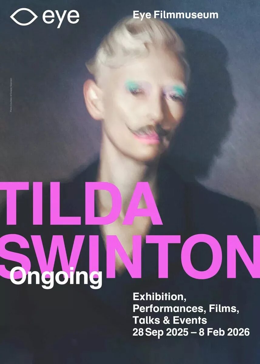 <b>Tilda Swinton 'Ongoing’ </b> – Exhibition at <b>EYE Filmmuseum</b> Amsterdam &amp; <b>Publication </b>(Hannibal Books) Celebrate 40 Years of Creative Practice