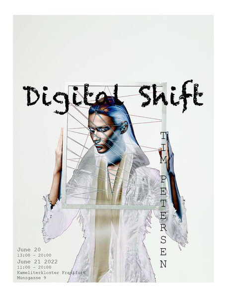 <b>TIM PETERSEN</b> presents <b>‘Digital Shift’ – an exhibition about the future of fashion</b> in the Fashion Lounge at the Carmelite Monastery for the<b> Frankfurt Fashion Week</b>