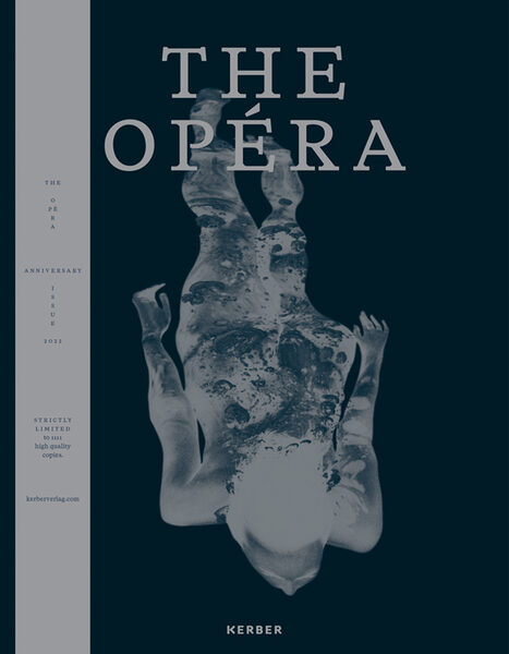 <b>THE OPÉRA - ANNIVERSARY ISSUE </b>– Best of Classic and Contemporary NUDE PHOTOGRAPHY - <b>Buchpräsentation und Artist Talk auf der Paris Photo 2022</b>