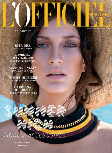 On the July/August 2015 'Summer High' title of L'OFFICIEL Schweiz: <b>Kely FERR</b> c/o LOUISA MODELS