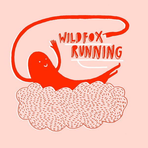 <b>WILDFOX RUNNING</b> :  'Laughing. Crying. Dancing', the debut album of Matthias Schweighöfer, illustrated footwear for RACKED, brand ambassador Karoline Herfurth for TRIUMPH, STUDIO KAI LINKE, ... and four NEW entries